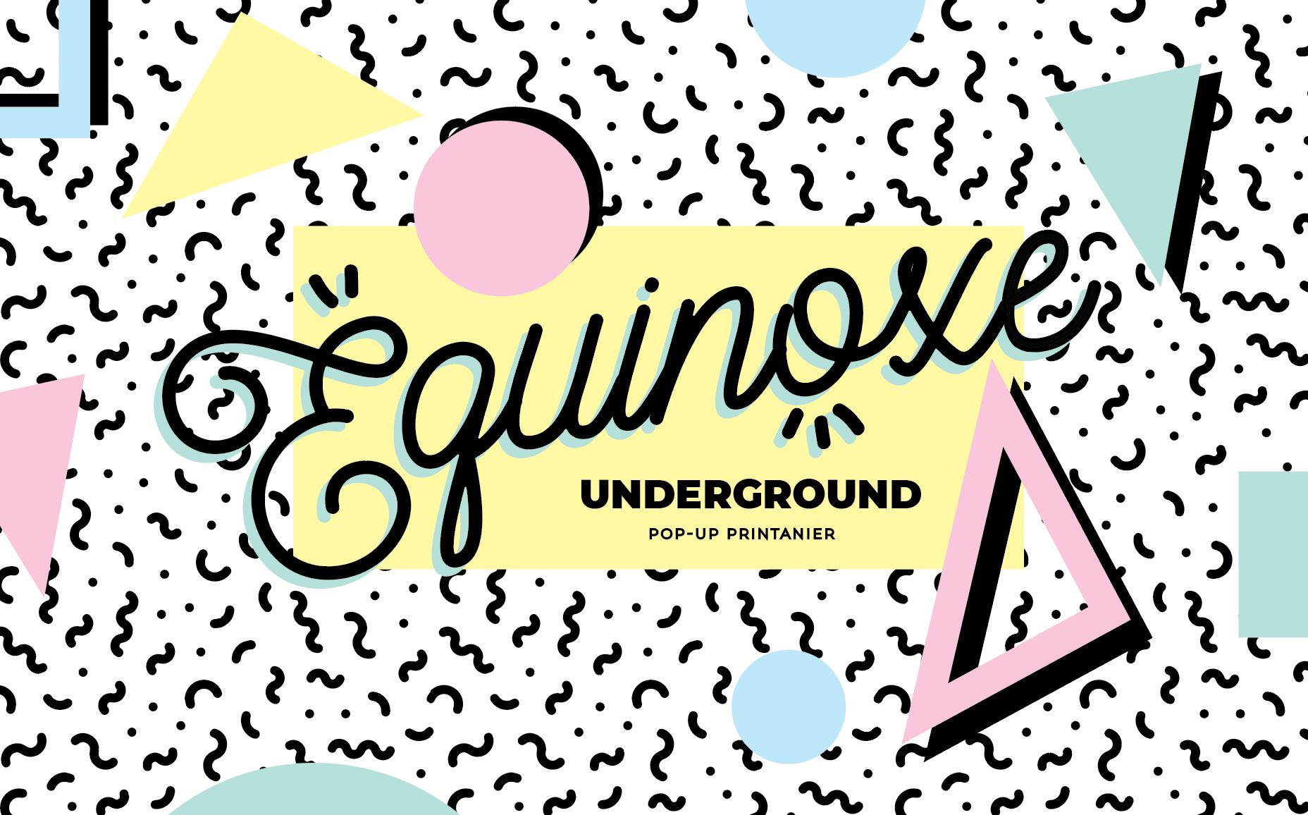 Équinoxe Underground